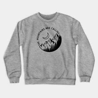 The Mountains Are Calling Crewneck Sweatshirt